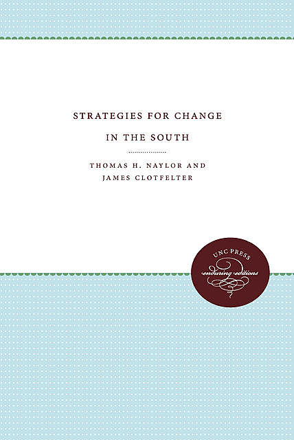 Strategies for Change in the South, James Clotfelter, Thomas H. Naylor
