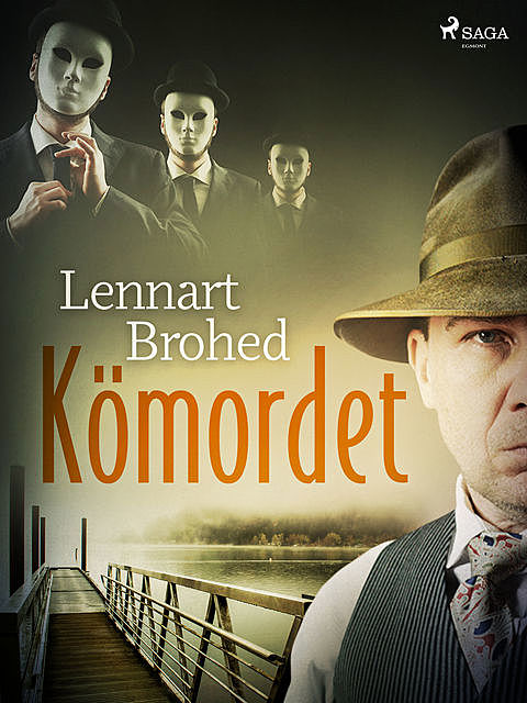 Kömordet, Lennart Brohed