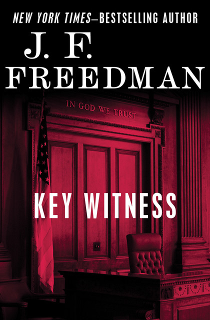 Key Witness, J.F. Freedman