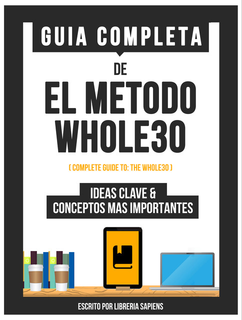 Guia Completa De: El Metodo Whole 30, Libreria Sapiens