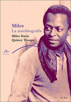Miles. La autobiografía, Miles Davis