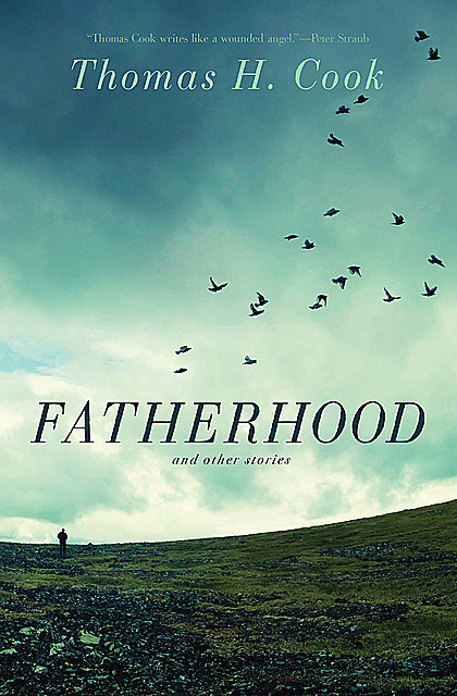Fatherhood, Thomas H.Cook