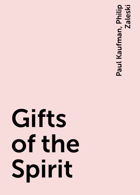 Gifts of the Spirit, Philip Zaleski, Paul Kaufman