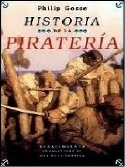 Historia De La Piratería, Philip Gosse
