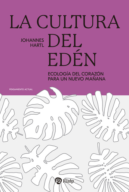 La cultura del Edén, Johannes Hartl