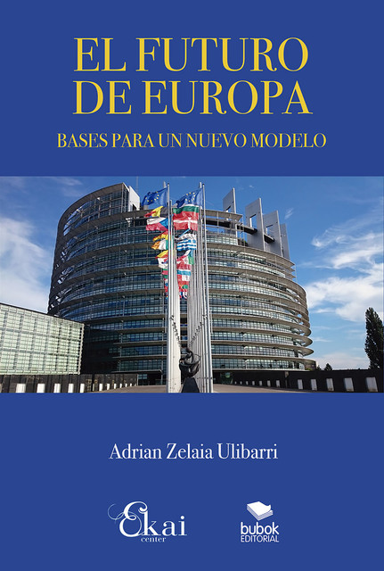 El futuro de Europa, Adrian Zelaia Ulibarri