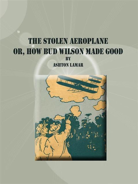 The Stolen Aeroplane, Ashton Lamar