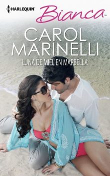 Luna de miel en Marbella, Carol Marinelli