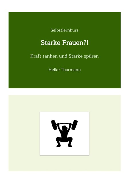 Selbstlernkurs: Starke Frauen, Heike Thormann