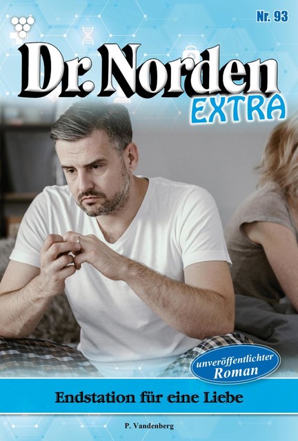 Dr. Norden Extra 93 – Arztroman, Patricia Vandenberg