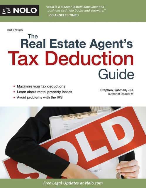 Real Estate Agent's Tax Deduction Guide, The, Stephen Fishman