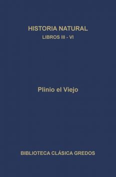Historia natural. Libros III-IV, Plinio el viejo