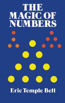 The Magic of Numbers, Eric Temple Bell