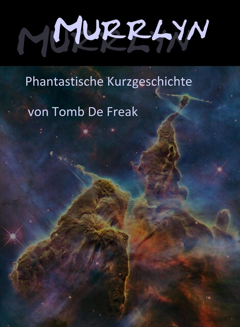 Murrlyn, Tomb de Freak