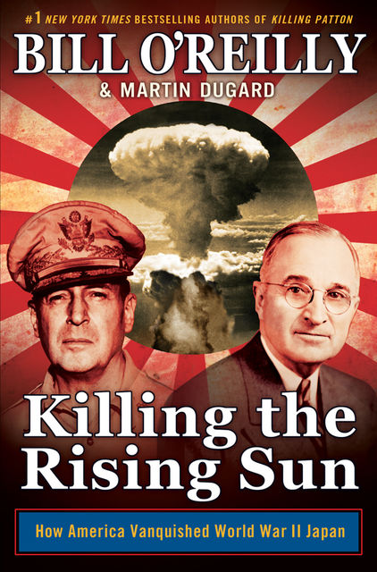 Killing the Rising Sun, Bill O'Reilly