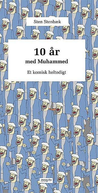 10 år med Mohammed, Sten Stenbæk