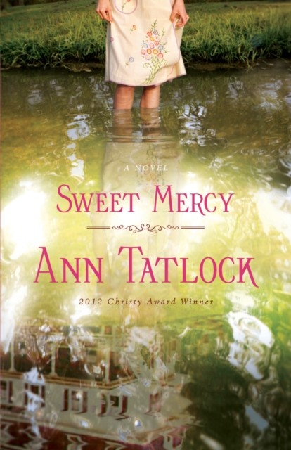 Sweet Mercy, Ann Tatlock