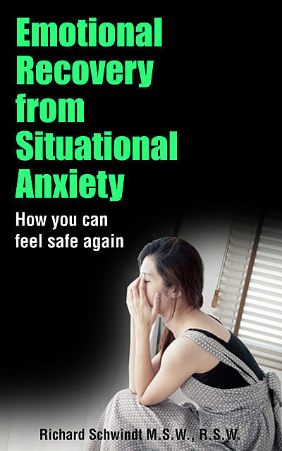 Emotional Recovery from Situational Anxiety, Richard Schwindt