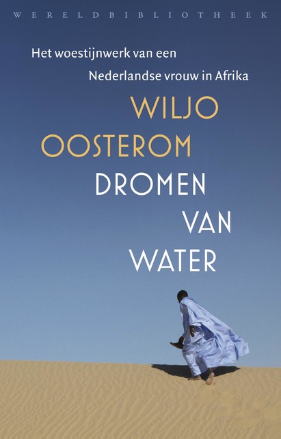 Dromen van water, Wiljo Oosterom