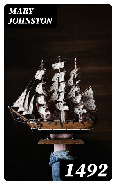 1492, Mary Johnston