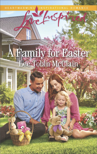 A Family For Easter, Lee Tobin McClain