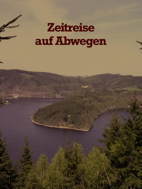 Zeitreise auf Abwegen, Matthias Arndt