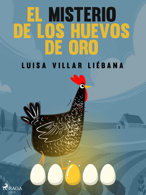 El misterio de los huevos de oro, Luisa Villar Liébana