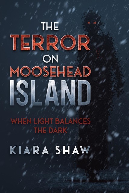 The Terror on Moosehead Island, Kiara Shaw