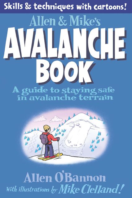 Allen & Mike's Avalanche Book, Allen O'bannon, Mike Clelland