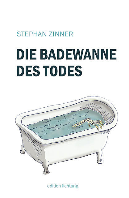 Die Badewanne des Todes, Stephan Zinner