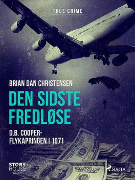 Den sidste fredløse – D.B. Cooper-flykapringen i 1971, Brian Dan Christensen