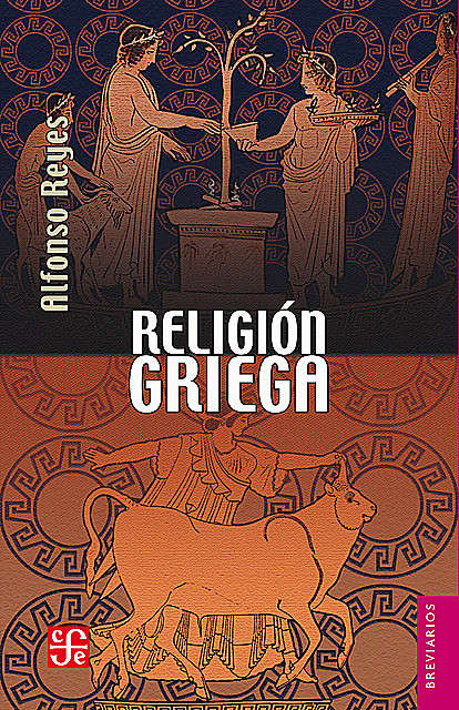 Religión griega, Alfonso Reyes