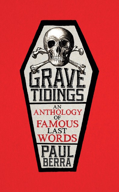 Grave Tidings, Paul Berra