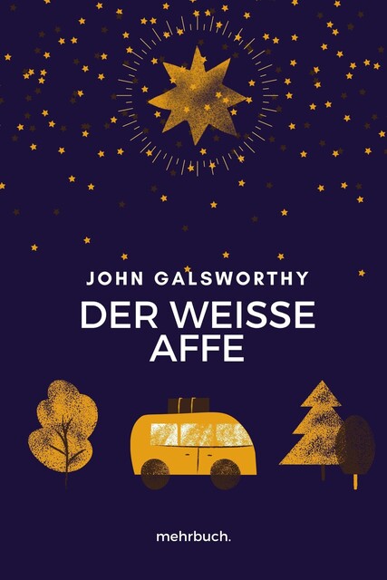 Der weiße Affe, John Galsworthy