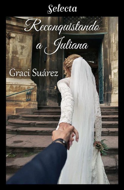 Reconquistando a Juliana, Graci Suárez