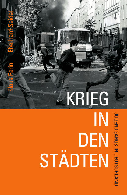 Krieg in den Städten, Klaus Farin, Eberhard Seidel