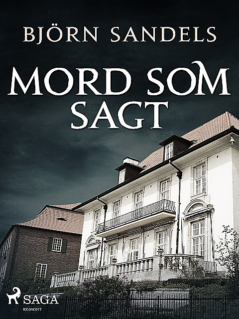 Mord som sagt, Björn Sandels