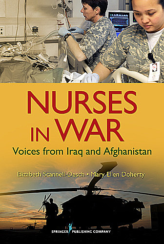 Nurses in War, RN, CNM, Elizabeth Scannell-Desch, Mary Ellen Doherty, OCNS