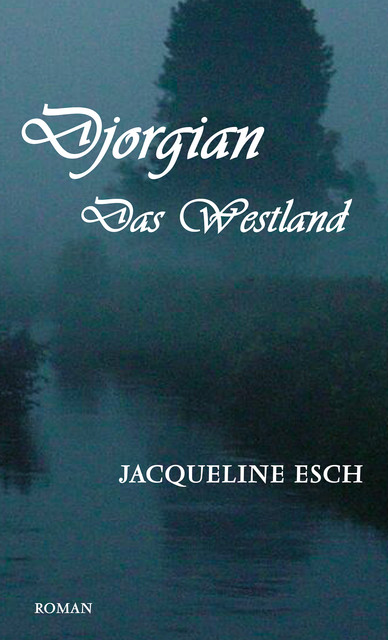Djorgian, Jacqueline Esch