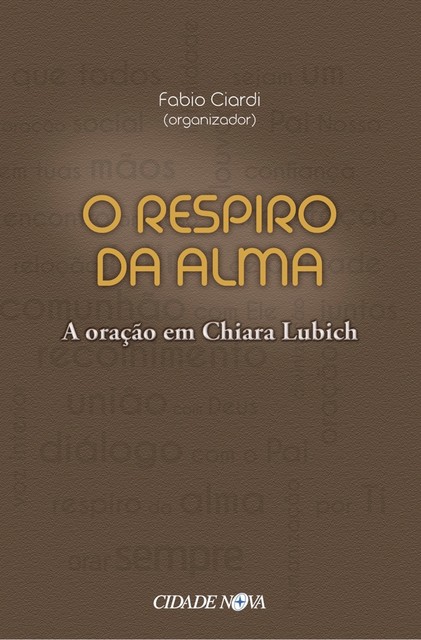 O respiro da alma, Chiara Lubich, Fabio Ciardi