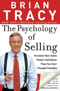 The Psychology of Selling, Brian Tracy