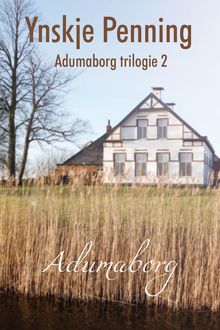 Adumaborg, Ynskje Penning