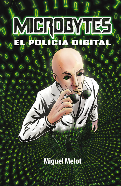 Microbytes, el policía digital, Miguel Melot