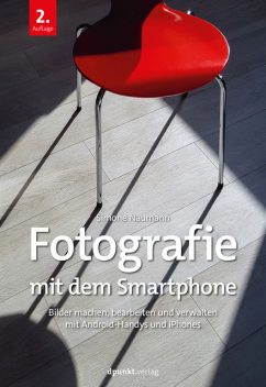 Fotografie mit dem Smartphone, Simone Naumann