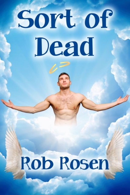 Sort of Dead, Rob Rosen