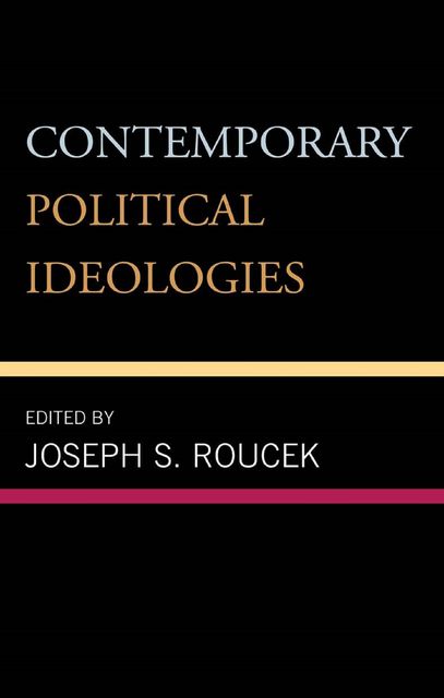 Contemporary Political Ideologies, Joseph S. Roucek