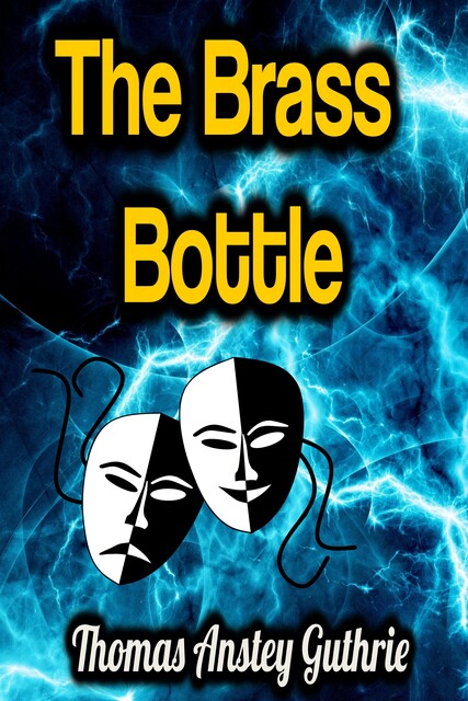 The Brass Bottle, F. Anstey