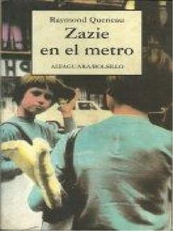 Zazie En El Metro, Raymond Queneau