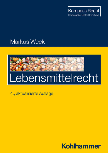Lebensmittelrecht, Markus Weck