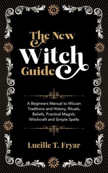 The New Witch Guide, Lucille T. Fryar